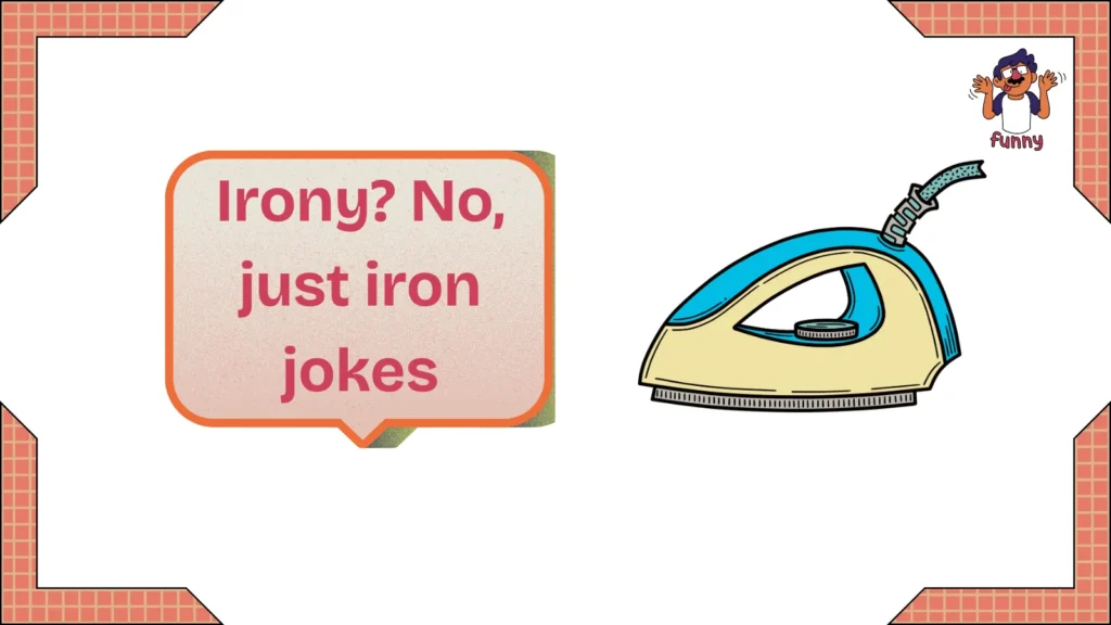 iron jokes