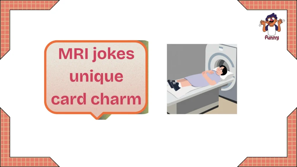 mri jokes